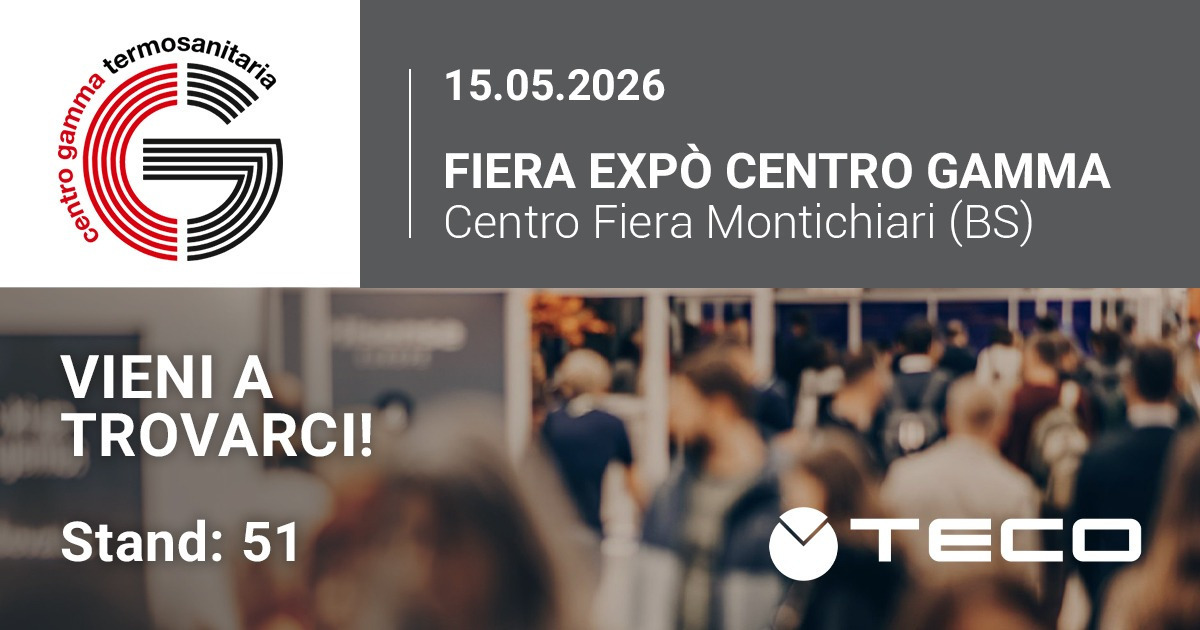 TECO alla Fiera Exp&ograve; Centro Gamma 2026 &ndash; Montichiari 15/05